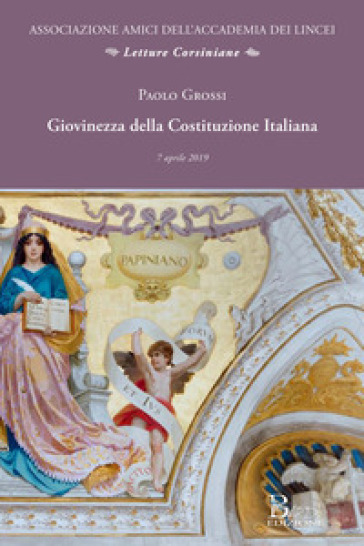 Giovinezza della Costituzione italiana - Paolo Grossi