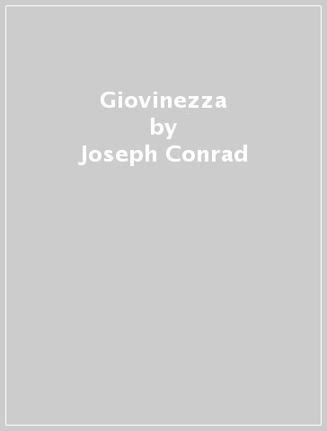Giovinezza - Joseph Conrad