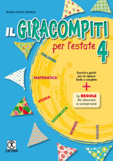 Il Giracompiti per l'estate. Per la Scuola elementare. Vol. 4 - Maria Rosa Benelli