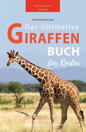 Giraffen Bücher Das Ultimative Giraffen-Buch für Kinder