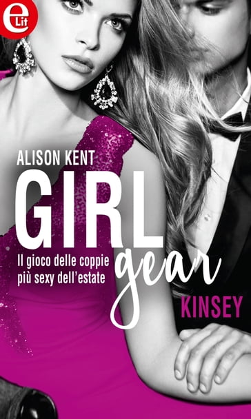 Girl-Gear: Kinsey (eLit) - Alison Kent