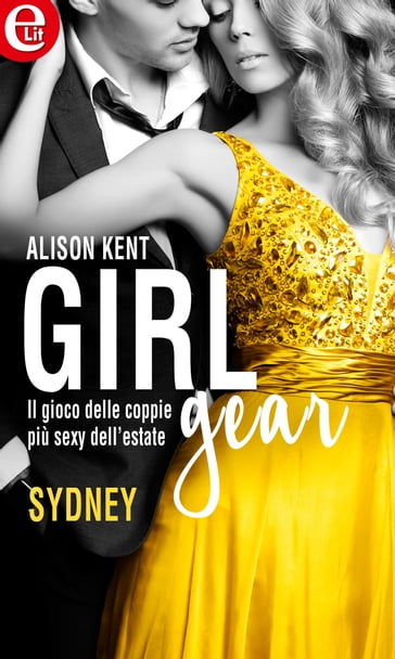 Girl-Gear: Sydney (eLit) - Alison Kent