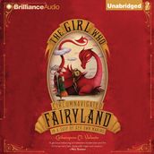 Girl Who Circumnavigated Fairyland in a Ship of Her Own Making, The