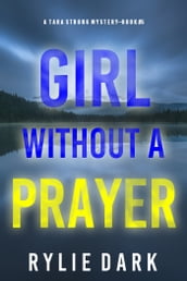 Girl Without A Prayer (A Tara Strong FBI Suspense ThrillerBook 5)