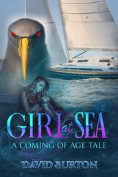 Girl at Sea: A coming of age Tale