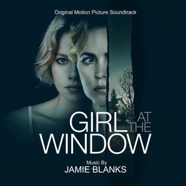Girl at the window: original soundtrack - Jamie Blanks