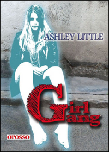 Girl gang - Ashley Little