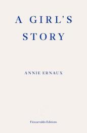 A Girl s Story ¿ WINNER OF THE 2022 NOBEL PRIZE IN LITERATURE