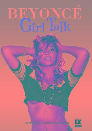 Girl talk - Beyonce