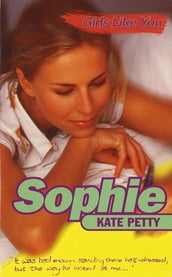 Girls Like You: Sophie