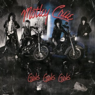 Girls, girls, girls - Motley Crue