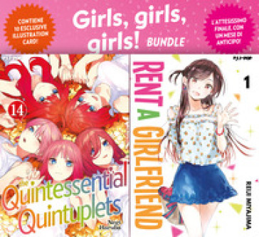 Girls girls girls! bundle: Rent a girlfriend vol. 1-The quintessential quintuplets vol. 14. Con 10 Carte - Reiji Miyajima