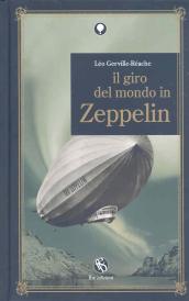 Giro del mondo in Zeppelin (Il)