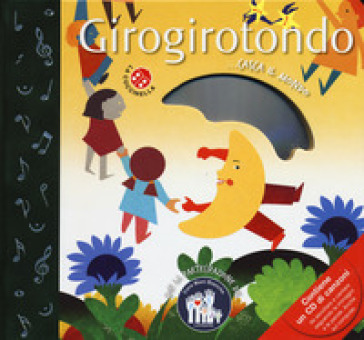 Girogirotondo. Ediz. a colori. Con CD-ROM - Giovanni Caviezel - Chiara Dattola