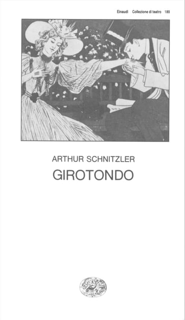 Girotondo - Arthur Schnitzler - Paolo Chiarini