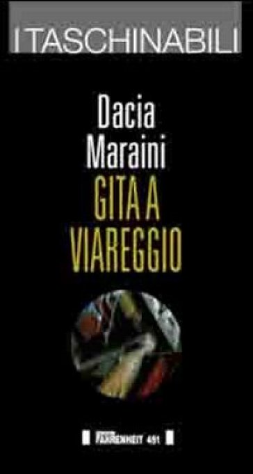 Gita a Viareggio - Dacia Maraini