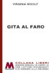 Gita al faro. Ediz. a caratteri grandi