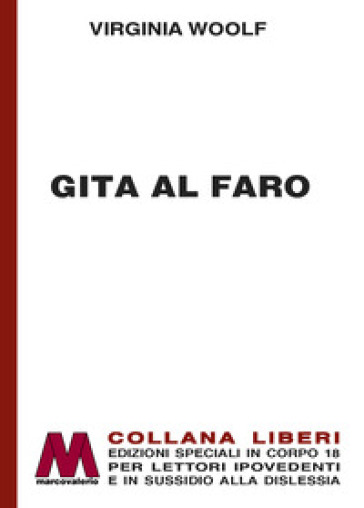 Gita al faro. Ediz. a caratteri grandi - Virginia Woolf