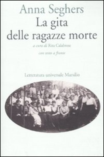 Gita delle ragazze morte. Testo tedesco a fronte (La) - Anna Seghers