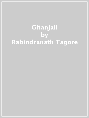 Gitanjali - Rabindranath Tagore