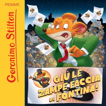 Giù le zampe, faccia di fontina! - Geronimo Stilton