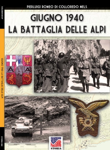 Giugno 1944: la battaglia delle Alpi - Pierluigi Romeo Di Colloredo Mels