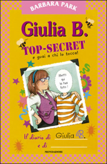 Giulia B. Top-Secret e guai a chi lo tocca! - Barbara Park