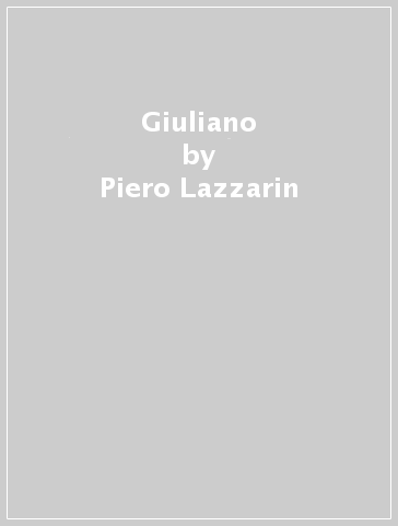Giuliano - Piero Lazzarin - Clemente Fillarini
