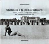 Giulianova e la «civiltà balneare». Turismo, ambiente e modificazioni urbane dall