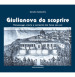 Giulianova da scoprire. Personaggi, storie e curiosità che forse non sai