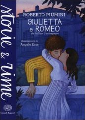 Giulietta e Romeo. Ediz. a colori
