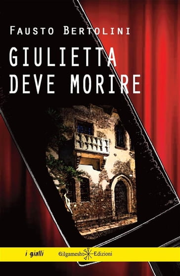 Giulietta deve morire - Fausto Bertolini