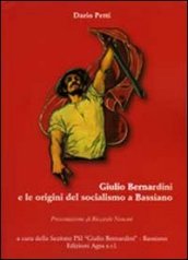 Giulio Bernardini e le origini del socialismo a Bassiano