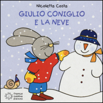 Giulio Coniglio e la neve - Nicoletta Costa