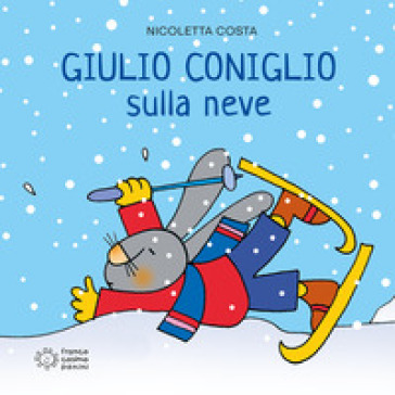 Giulio Coniglio va sulla neve - Nicoletta Costa