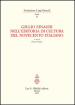 Giulio Einaudi nell editoria di cultura del Novecento italiano. Atti del Convegno... (Torino, 25-26 ottobre 2012)