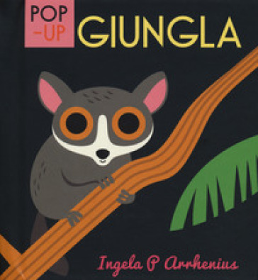 Giungla. Libro pop-up. Ediz. a colori - Ingela P. Arrhenius