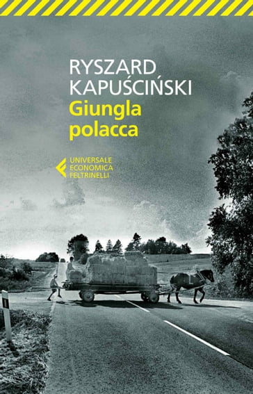 Giungla polacca - Ryszard Kapuciski