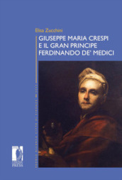 Giuseppe Maria Crespi e il Gran Principe Ferdinando de  Medici