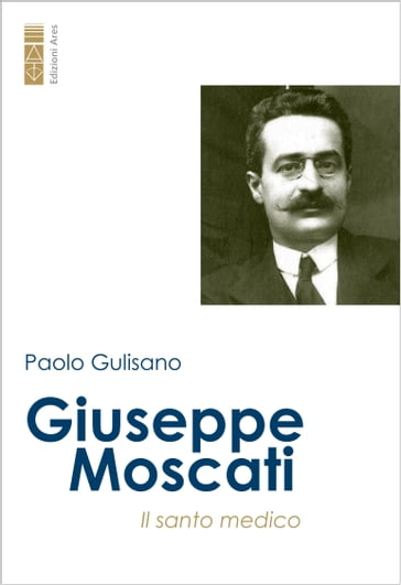 Giuseppe Moscati - Paolo Gulisano