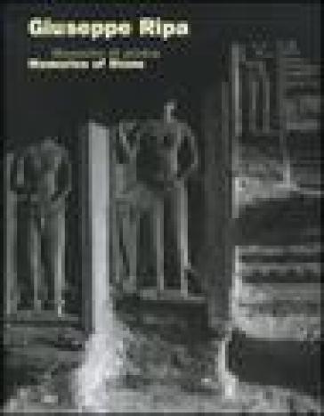 Giuseppe Ripa. Memorie di pietra. Viaggio tra le rovine di Angkor. Catalogo della mostra (Milano, 22 novembre 2006-7 gennaio 2007). Ediz. italiana e inglese - Giuseppe Ripa