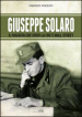 Giuseppe Solaro. Il fascista che sfidò la Fiat e Wall Street