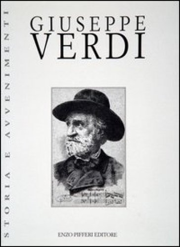 Giuseppe Verdi - Raffaele Carrieri - Carlo Dossi - Parenti