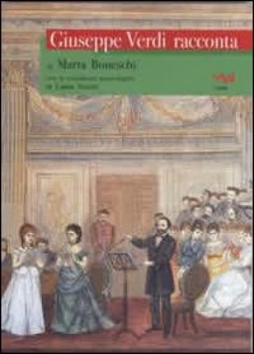 Giuseppe Verdi racconta - Marta Boneschi