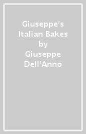 Giuseppe s Italian Bakes