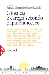 Giustizia e carceri secondo papa Francesco