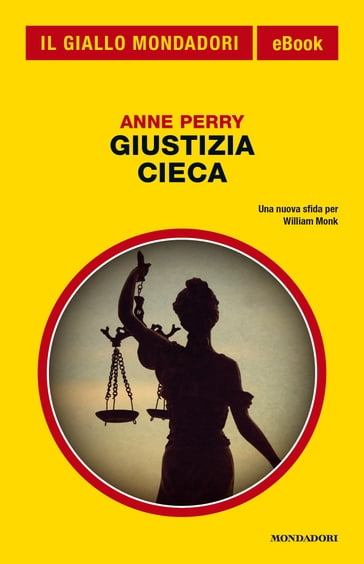 Giustizia cieca (Il Giallo Mondadori) - Anne Perry