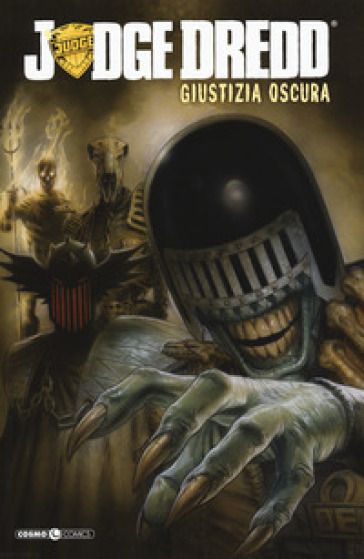 Giustizia oscura. Judge Dredd - John Wagner