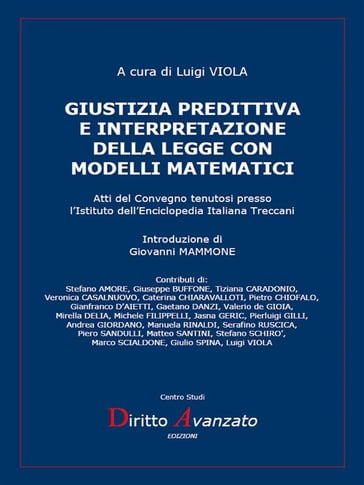 Giustizia predittiva e interpretazione della legge con modelli matematici - Luigi Viola (a cura di) - Diritto Avanzato (editore)