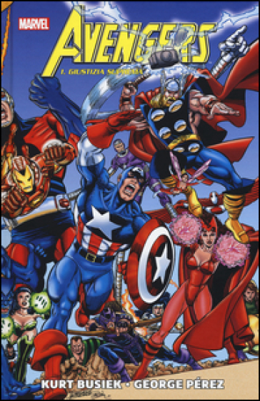 Giustizia suprema. Avengers. 1. - Kurt Busiek - George Pérez - Carlos Pacheco